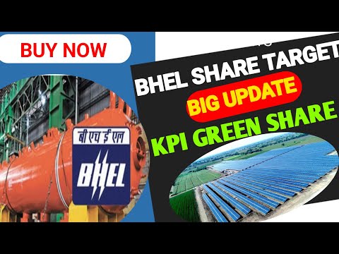 BHEL SHARE LATEST NEWS. BHEL SHARE LATEST NEWS TODAY. KPI GREEN SHARE LATEST NEWS. KPI GREEN SHARE