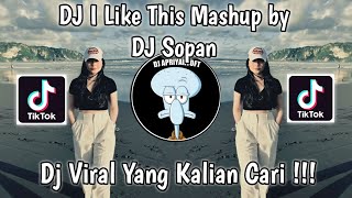 DJ I LIKE THIS MASHUP X KUR KUR BY DJ SOPAN | DJ GUE MAH GITU ORANGNYA X KUR KUR VIRAL TIK TOK 2023