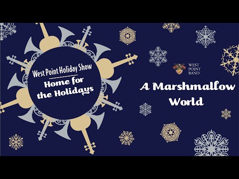 "A Marshmallow World" | West Point Band's Home for the Holidays