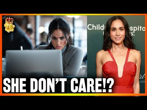 HA! Meghan Markle Wants You To Think SHE DOESN'T CARE What You Think!?