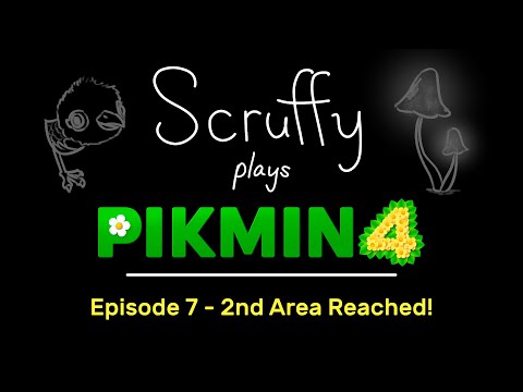 Scruffy Plays Pikmin 4 - Episode 7