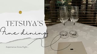 Tetsuya's Fine Dining Experience