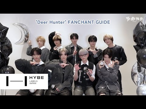 &TEAM 'Deer Hunter' Fanchant Guide