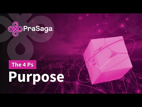 PraSaga: The Values that Guide Us - Purpose