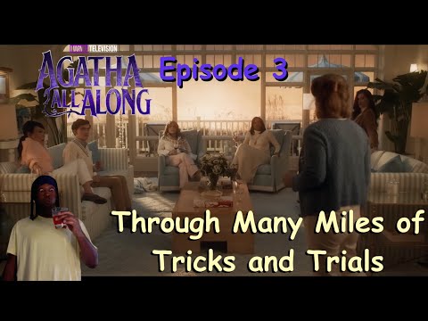 Agatha All Along Episode 3 "Through Many Miles of Tricks and Trials" Review