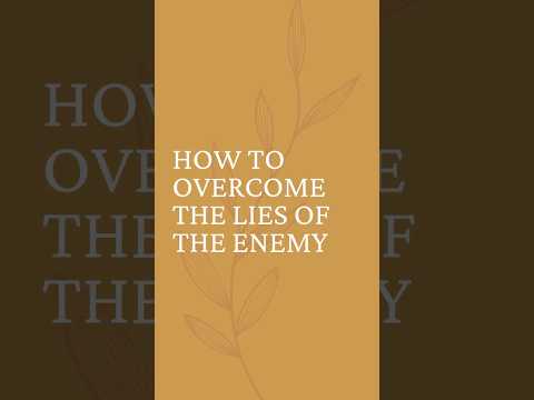 How to Overcome the Lies of the Enemy #christiancontent