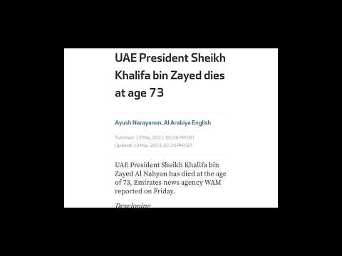 UAE PRESIDENT Sheik khalifa Bin Zayed dies at age 73 😭