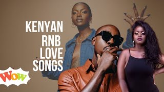 Kenyan RNBs Love Songs ft Dj Richmond Sauti Sol Elani Nyashinski Bensoul Nviiri Gilad Hart the Band