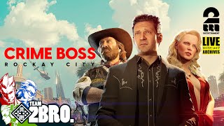 【裏社会の頂点を目指せ】弟者,兄者,おついちの「Crime Boss: Rockay City」【2BRO.】