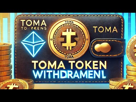 TOMA Token Withdrawal Guide | Step-by-Step Process & Exchange Updates