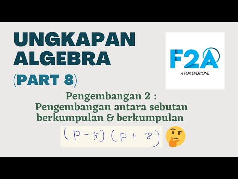 Ungkapan Algebra - Pengembangan antara 2 sebutan berkumpulan