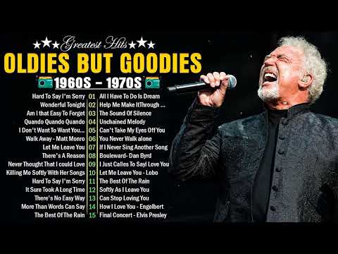 Oldies But Goodies 50s 60s 70s - Tom Jones, Neil Sedaka, Matt Monro, Engelbert, Elvis Presley, Paul