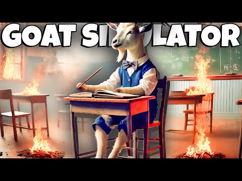 Goat Broke The School System in NEW Goat Simulator!