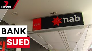 NAB sued for allegedly ignoring customers facing financial hardship | 7NEWS