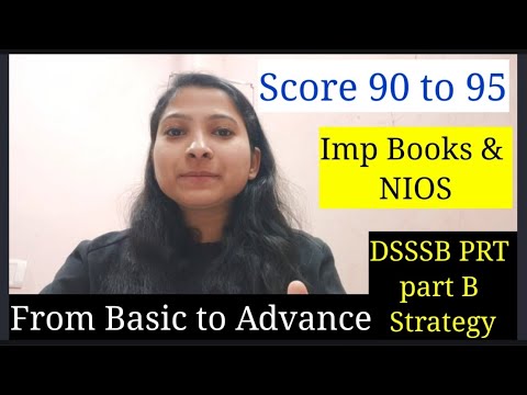 DSSSB PRT strategy for Part B || Score 90 - 95|| How to prepare NIOS & Part B #dsssb #dsssbprt