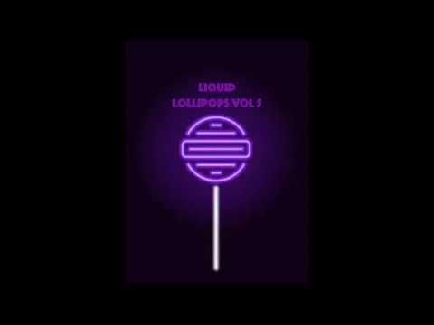 Liquid Lollipops Vol 5 - Drum & Bass Mix