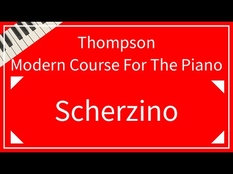 【Thompson】Scherzino｜小さなスケルツォ