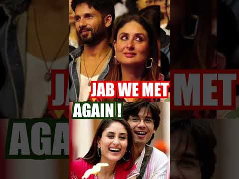 Jab We Met Again | #shahidkapoor #kareenakapoorkhan #storybyrakesh #bollywood #news