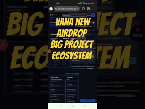 Vana Airdrop vana Ecosystem Big project Already binance list#vana#binance#blum#paws#bitcoin#testnet