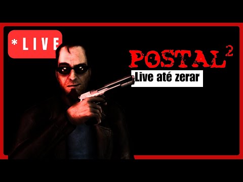 POSTAL 2 Até Zerar!