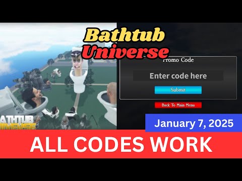 *ALL Codes Work* Bathtub Universe ROBLOX, January 7, 2025