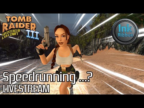 Attempting Speedrunning Tomb Raider 3 Remastered | Livestream