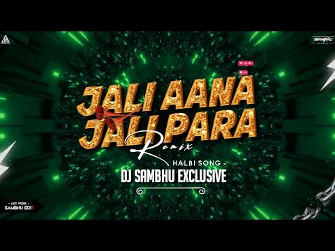 JALI AANA JALI PARA 2.0 | HALBI REMIX | DJ SAMBHU EXCLUSIVE | AR MUSIC OFFICIAL | HALBI SONG