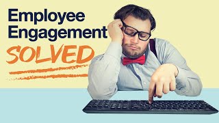 4 Proven Strategies for Increasing Employee Engagement