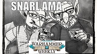 SNARL (New Issue!) AMA! (w/Uncle Atom) - Warhammer Weekly 11132024