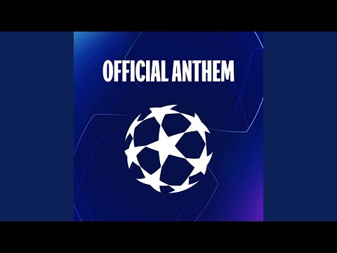 UEFA Champions League Anthem