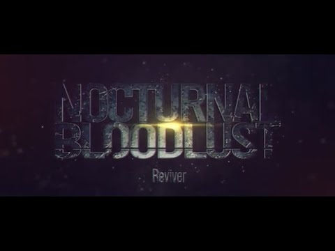 NOCTURNAL BLOODLUST - Reviver (Teaser)