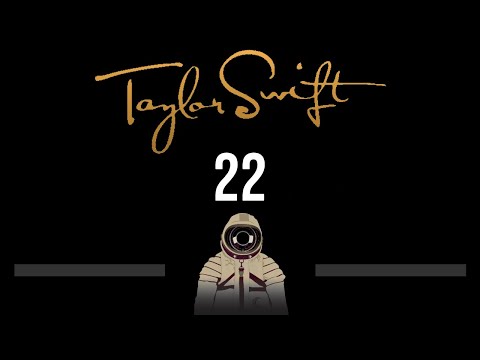 Taylor Swift • 22 (CC) 🎤 [Karaoke] [Instrumental]