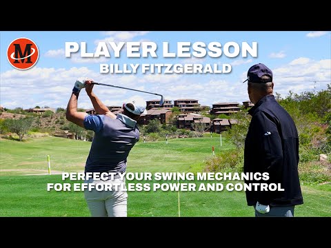 Effortless Power! Perfect Your Swing Mechanics - Player Lesson with Billy Fitzgerald