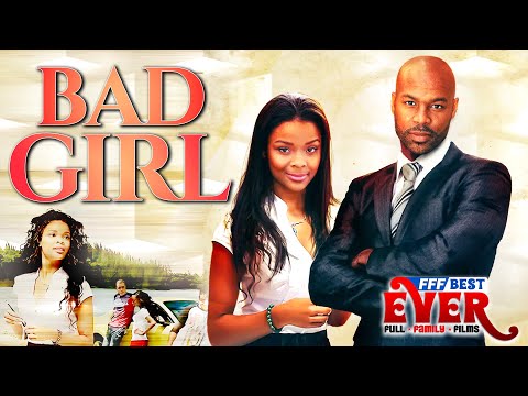 BAD GIRL | Full CHRISTIAN FAMILY DRAMA Movie HD