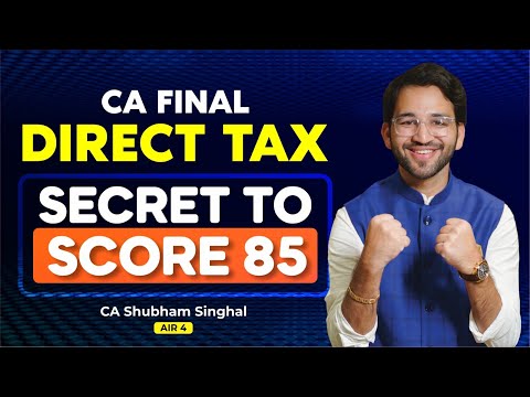 Secret to score 85 in CA Final Direct Tax- AIR 41 Aditya Modi | ICAI | CA | CS | CMA | By CA Shubham