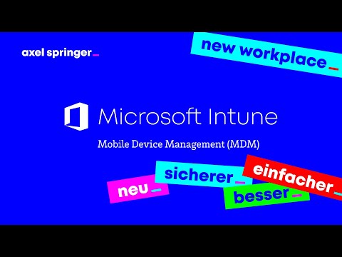 Smartphone Sicherheit ERKLÄRFILM – Mobile Device Management mit Microsoft Intune @ Axel Springer