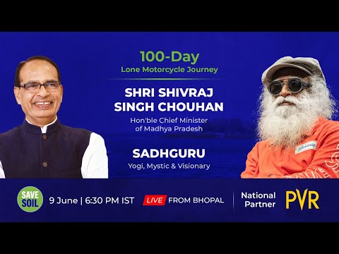 Hon'ble CM Shri Shivraj Singh Chouhan & Sadhguru in Bhopal - LIVE | 9 June | 6:30 PM IST | #SaveSoil