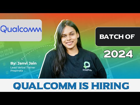 Qualcomm Hiring 2024 Batch | Off Campus Placement Update!!