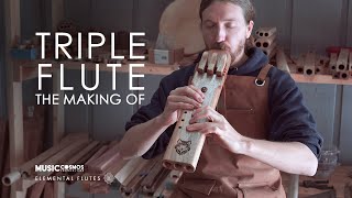 The Making of a Triple Flute - Elemental Flutes