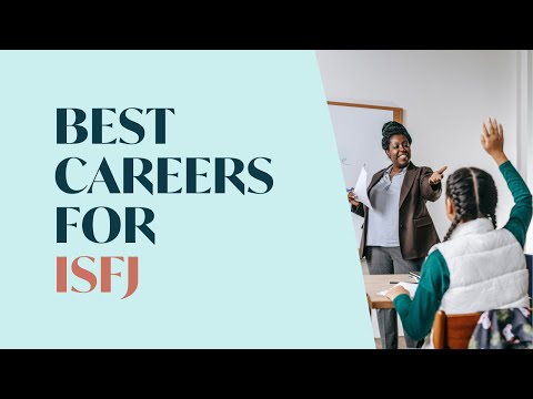 The Best Careers for ISFJ Personality Type