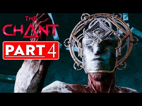 The Chant | Gameplay Walkthrough Part 4 Ending - No commentary