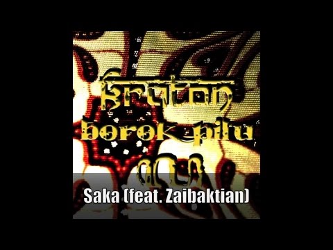 Kraton Ft. Zaibaktian - Saka