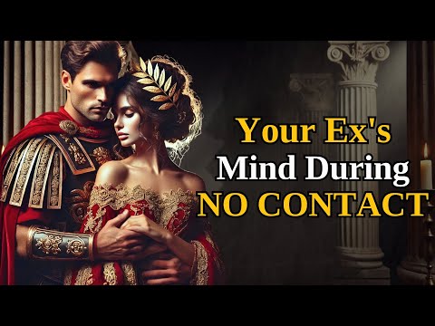 What Your Ex Is Thinking During No Contact? Stoic Wisdom