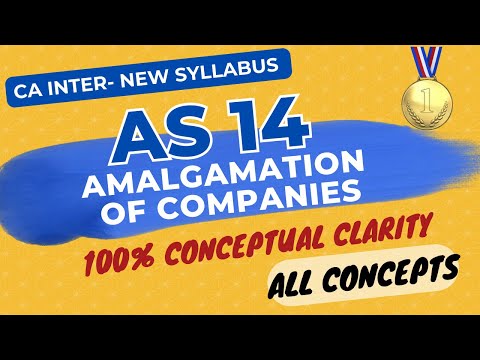 AS 14 in ENGLISH - Amalgamation of Companies - CONCEPTS - CA INTER New Syllabus