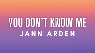 Jann Arden - You Don't Know Me (Lyrics)