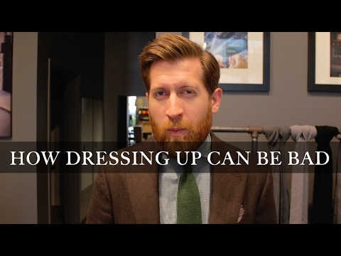 How Dressing Up Can Be Bad