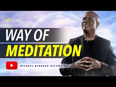 The Way of Meditation with Michael B. Beckwith 9.29.24