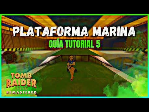 TOMB RAIDER 2 Remastered: Offshore Rig (PLATAFORMA MARINA) - Guía 100% Secretos y Trofeos - JEREMY