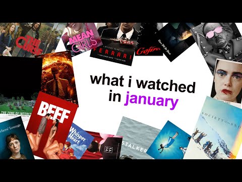 what i watched in january