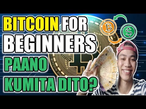 BITCOIN FOR BEGINNERS | ALAMIN KUNG PAANO KUMITA DITO 2020